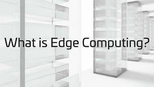 What is Edge Computing?