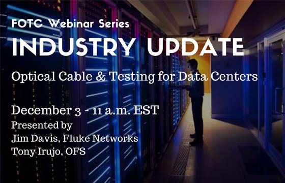 Industry Update, Optical Cable and Testing for Data Centers