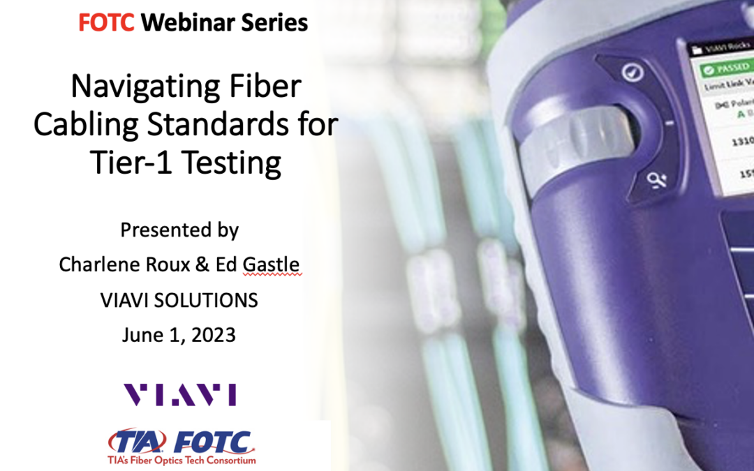 Navigating Fiber Cabling Standards for Tier-1 Testing